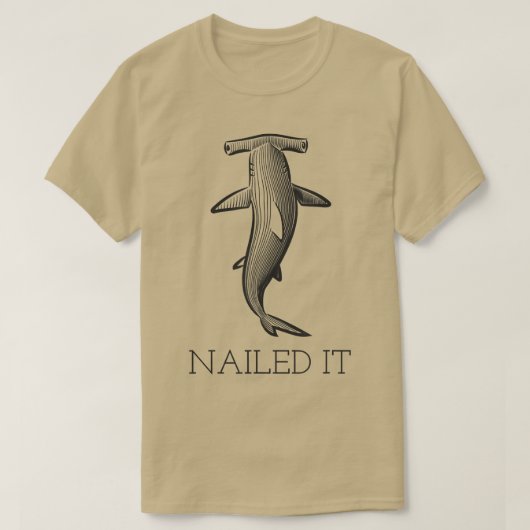 Shark Gezegden Funny Nailing it T-shirt (Design voorkant)