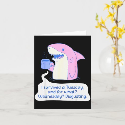 Shark I Survived A Tuesday And For What Wednesday  Kaart (Gele Bloem)