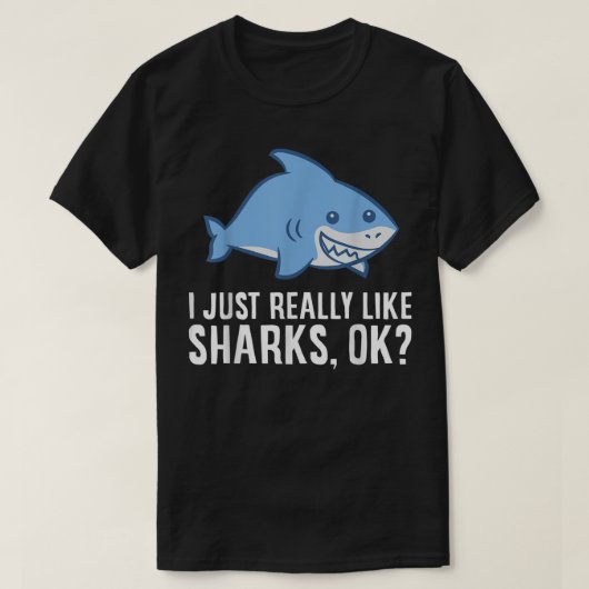 Shark Lover ik hou echt van haaien OK Funny Sha T-shirt (Design voorkant)