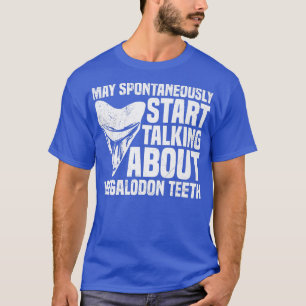 Shark Motiveth collectie Quote voor een Megalodon  T-shirt