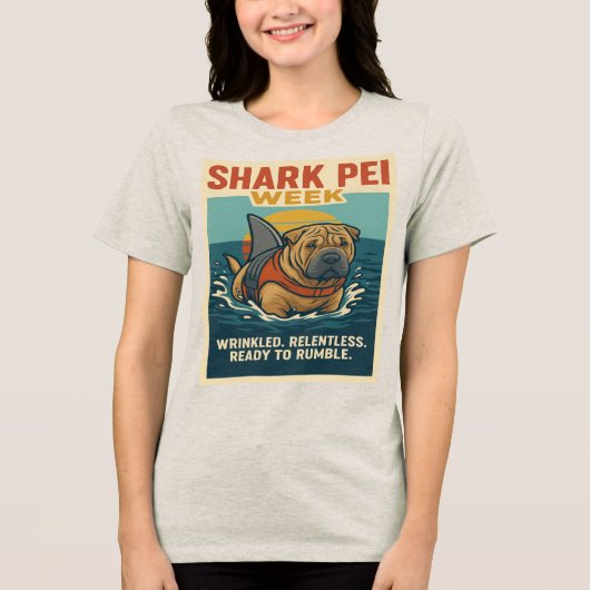 Shark Pei Week: Klaar om te rommelen Tri-Blend Shirt (Voorkant)