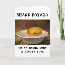 Shark Potato ... we hebben een grotere kom nodig,  Kaart
