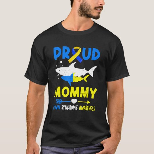 Shark Proud mammie Down Syndrome Awareness T21 T-shirt (Voorkant)