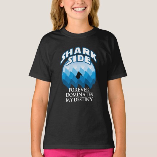 Shark Side | Funny Quote for Shark Lovers T-shirt (Voorkant)