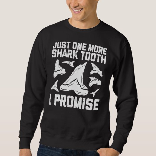 Shark Teeth Collector Cool Fossil Tooth Hunting Trui (Voorkant)