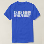 Shark Teeth Whisperer Paleontoloog Fossilized Sh T-shirt (Design voorkant)