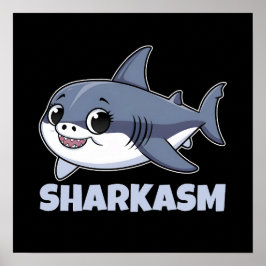 Sharkasm met haringhaai Baby Funny Pun Poster
