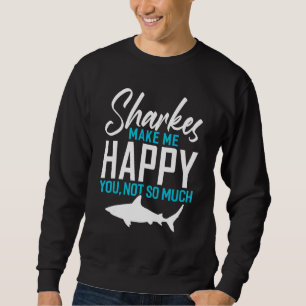 Sharkes maken me blij dat je niet zo veel walvisha trui
