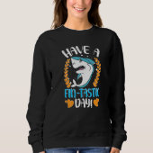 Sharks Have A Fin Tastic Day Trui (Voorkant)