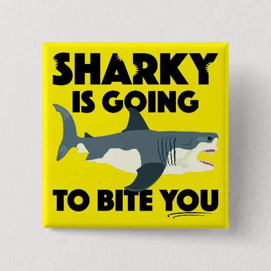 Sharky gaat bijten u ontwerp - Square Button (Voorkant)