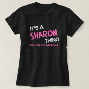 Sharon dat je T-Shirt niet zou begrijpen