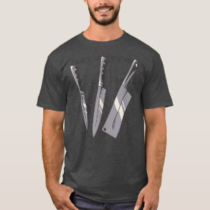 Sharp I Play with Knives Chef Knife Culinaire Skil T-shirt