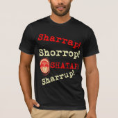 Sharrap! Naija Style T shirt (Voorkant)