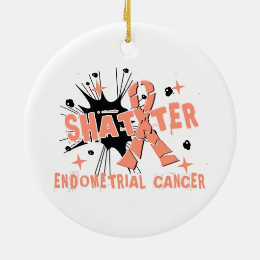 Shatter Endometrial Cancer Keramisch Ornament (Achterkant)