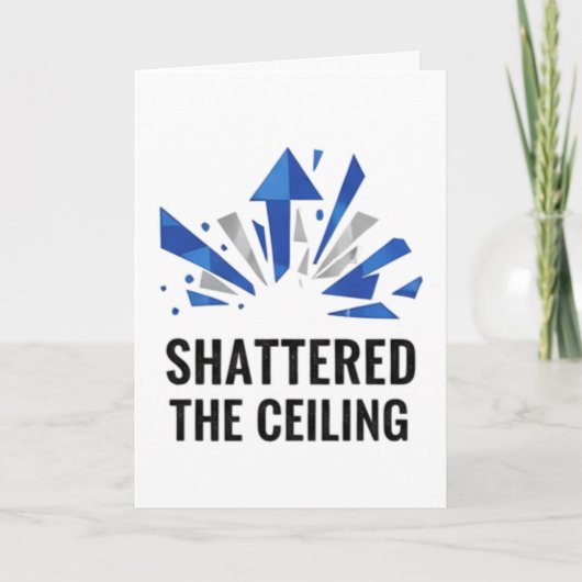 Shattered The Ceiling Kaart (Voorkant)