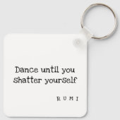Shatterproof Dance: Rumi Quote Sleutelhanger (Achterkant)