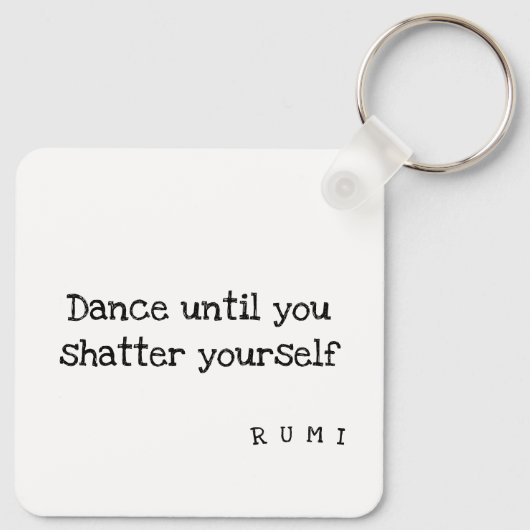 Shatterproof Dance: Rumi Quote Sleutelhanger (Achterkant)