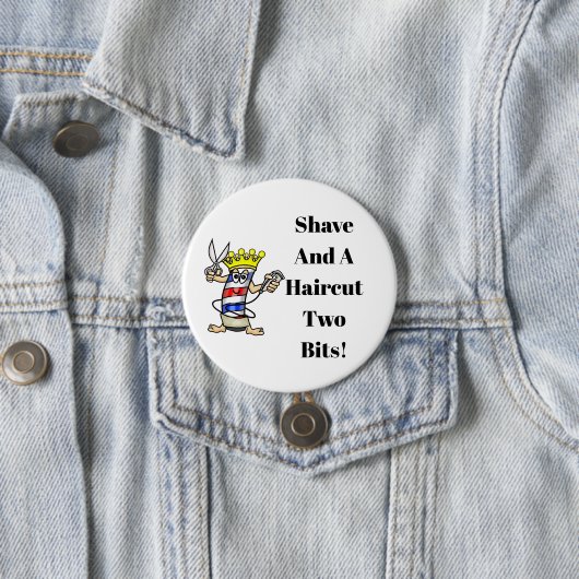Shave and a Haircut Two Bits Button (In situ)