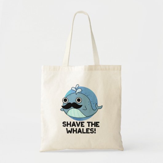 Shave the Whales Funny Animal Pun Tote Bag (Voorkant)