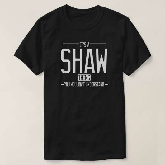 Shaw grappige achternaam grappige familie t-shirt (Design voorkant)