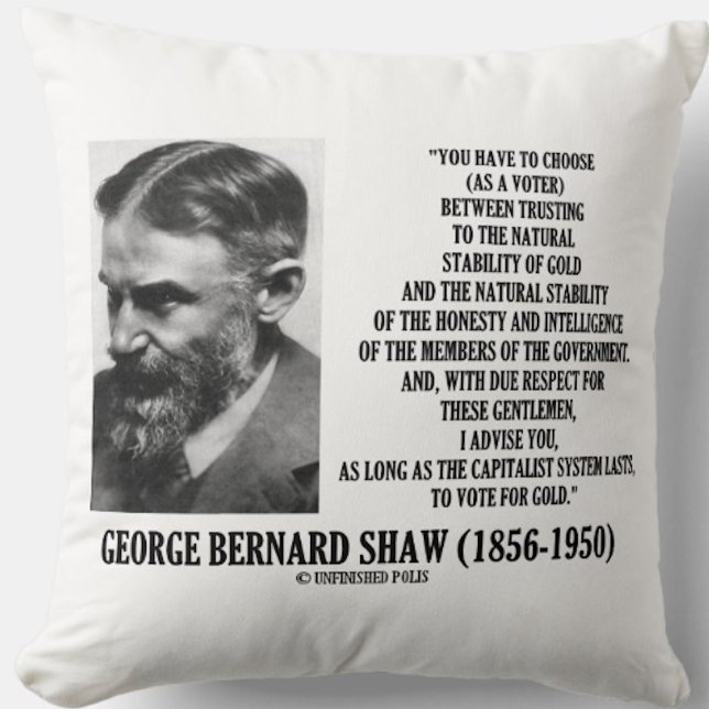 Shaw Stabiliteit Goud Eerlijkheid Leden Overheid Q Kussen (Timeless George Bernard Shaw quote throw pillow for anyone who trusts the natural stability of gold!)
