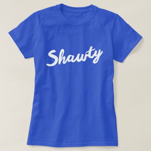 SHAWTY T-SHIRT (Design voorkant)