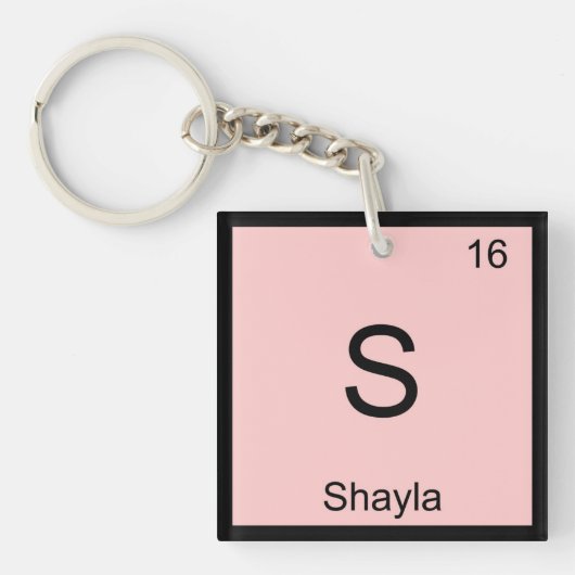 Shayla Name Chemistry Element Periodic Table Sleutelhanger (voorkant)