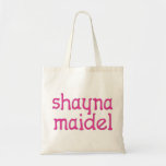 Shayna Maidel Tote Bag<br><div class="desc">T-shirt,  onsieën,  knoppen,  magneten en nog veel meer voor uw shayna maidel. Alle producten zijn aanpasbaar: verander het product,  achtergrondkleur,  voeg een grens toe,  of maak een fotokaart. Het perfecte cadeau van Chanoeka!</div>