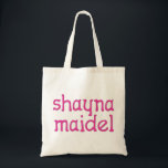 Shayna Maidel Tote Bag<br><div class="desc">T-shirt,  onsieën,  knoppen,  magneten en nog veel meer voor uw shayna maidel. Alle producten zijn aanpasbaar: verander het product,  achtergrondkleur,  voeg een grens toe,  of maak een fotokaart. Het perfecte cadeau van Chanoeka!</div>