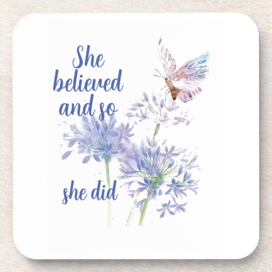 "She believed and so Motivational Quote Butterfly Bier Onderzetter (Voorkant)