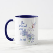 She believed and so Motivational Quote Butterfly Mok (Links)