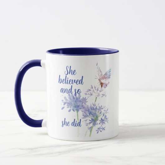 She believed and so Motivational Quote Butterfly Mok (Links)
