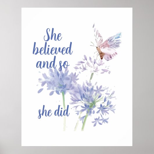 "She believed and so Motivational Quote Butterfly Poster (Voorkant)