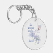 She believed and so Motivational Quote Butterfly Sleutelhanger (Voorkant Links)