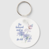 She believed and so Motivational Quote Butterfly Sleutelhanger (Voorkant)