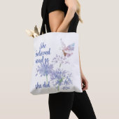 She believed and so Motivational Quote Butterfly Tote Bag (Dichtbij)