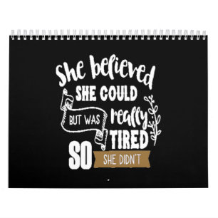 she believed she could but was really tired so she kalender
