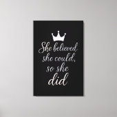 She Believed She Could, So She Did Canvas Afdruk (Voorkant)