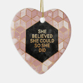 She Believed She Could So She Did Keramisch Ornament (Rechts)