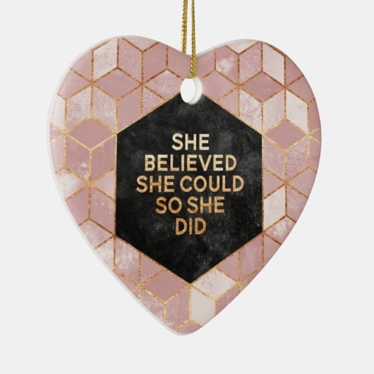She Believed She Could So She Did Keramisch Ornament (Rechts)