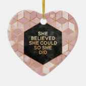 She Believed She Could So She Did Keramisch Ornament (Voorkant)