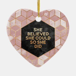 She Believed She Could So She Did Keramisch Ornament