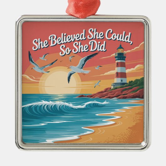 She Believed She Could, So She Did Metalen Ornament (Voorkant)