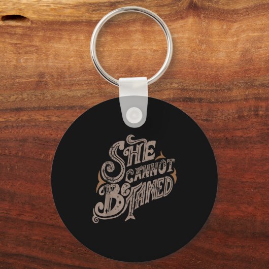 She Can Not Be Tamed Vector Retro Style Design Sleutelhanger (Voorkant)