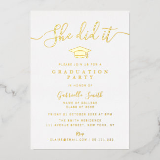 SHE DID IT! Gold Script Graduation Party Folie Uitnodiging