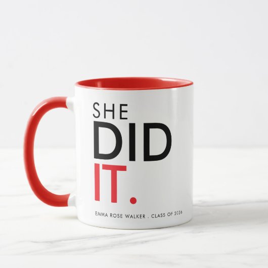 She Did It Red Graduation Statement Mug Mok (Links)