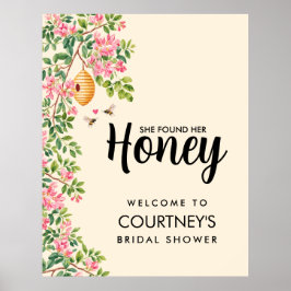 She Found Her Honey Bridal Shower Welcome Sign Poster