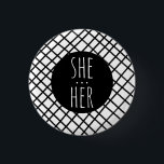 SHE/HER Pronouns Handmade Grid Black White CUSTOM Ronde Button 3,2 Cm<br><div class="desc">Decoreer je outfit met deze coole kunstknop. Het is een geweldig cadeau! U kunt het aanpassen en tekst ook toevoegen. Bekijk mijn winkel voor veel meer kleuren en patronen! Laat me weten of je ook iets op maat wilt.</div>