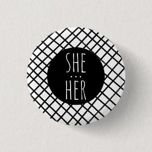 SHE/HER Pronouns Handmade Grid Black White CUSTOM Ronde Button 3,2 Cm