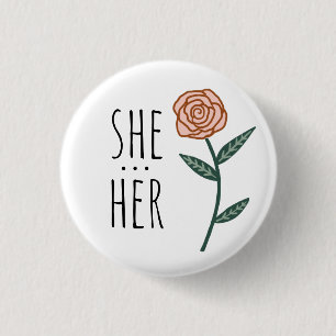 SHE/HER Pronouns Pink Rose CUSTOM Ronde Button 3,2 Cm